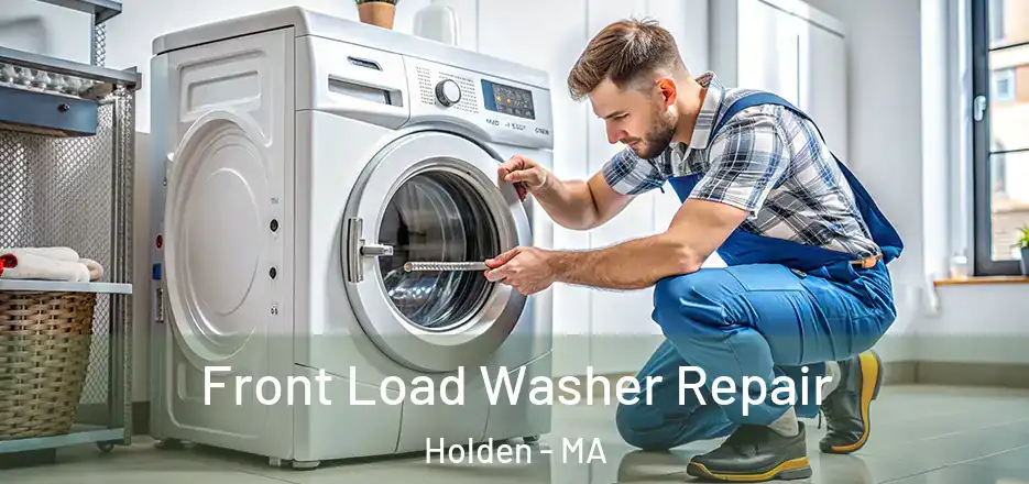  Front Load Washer Repair Holden - MA