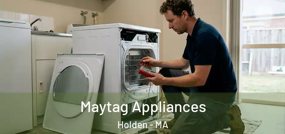  Maytag Appliances Holden - MA
