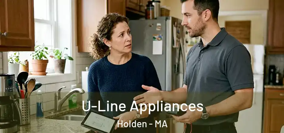  U-Line Appliances Holden - MA